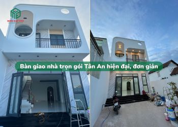 Bàn giao nhà trọn gói Tân An - Mẫu nhà hiện đại, đơn giản