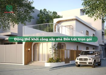 Động thổ khởi công xây nhà Tân Bửu trọn gói Bến Lức