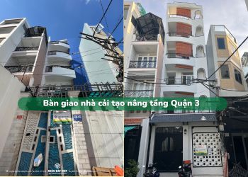 Bàn giao nhà cải tạo nâng tầng Quận 3